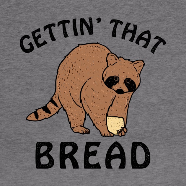 Gettin' That Bread (Racoon) by dumbshirts